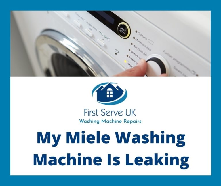 My Miele Washing Machine Is Leaking First Serve UK